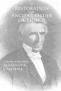 Cover: A Restoration of the Ancient Order of Things - Cobb Publishing