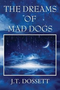 Abbildung von: The Dreams of Mad Dogs - Outskirts Press
