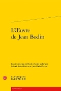 Cover: L'Oeuvre de Jean Bodin - Classiques Garnier