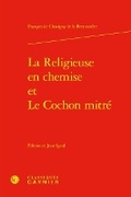 Cover: La Religieuse En Chemise Et Le Cochon Mitre - Classiques Garnier