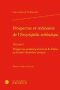 Cover: Prospectus Et Memoires de l'Encyclopedie Methodique. Volume I - Classiques Garnier