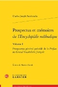 Cover: Prospectus Et Memoires de l'Encyclopedie Methodique. Volume I - Classiques Garnier