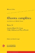 Cover: Oeuvres Completes. Tome IV - Classiques Garnier