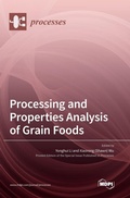 Cover: Processing and Properties Analysis of Grain Foods - MDPI AG