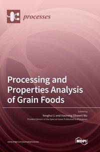 Enlarge image Cover: Processing and Properties Analysis of Grain Foods - MDPI AG