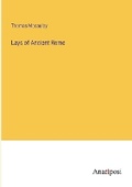 Cover: Lays of Ancient Rome - Anatiposi Verlag