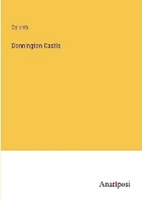 Enlarge image Cover: Donnington Castle - Anatiposi Verlag