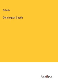 Enlarge image Cover: Donnington Castle - Anatiposi Verlag