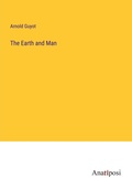 Cover: The Earth and Man - Anatiposi Verlag