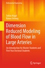 Cover: Dimension Reduced Modeling of Blood Flow in Large Arteries - Springer