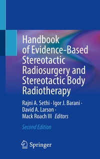 Abbildung von: Handbook of Evidence-Based Stereotactic Radiosurgery and Stereotactic Body Radiotherapy - Springer