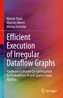 Cover: Efficient Execution of Irregular Dataflow Graphs - Springer