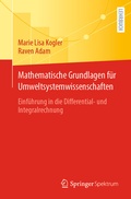 Cover: Mathematische Grundlagen f&uuml;r Umweltsystemwissenschaften - Springer Spektrum