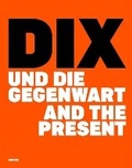 Cover: DIX und die Gegenwart - Snoeck