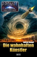 Cover: Raumschiff Promet - Sternenabenteuer 07: Die wahnhaften K&uuml;nstler - Blitz Verlag