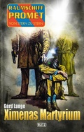 Cover: Raumschiff Promet - Von Stern zu Stern 43: Ximenas Martyrium - Blitz Verlag
