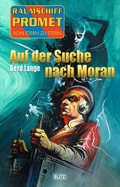 Cover: Raumschiff Promet - Von Stern zu Stern 42: Auf der Suche nach Moran - Blitz Verlag