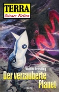 Cover: Terra - Science Fiction 04: Raumschiff Neptun 01 - Der verzauberte Planet - Blitz Verlag