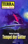 Cover: Terra - Science Fiction 06: Raumschiff Neptun 03 - Tempel der G&ouml;tter - Blitz Verlag