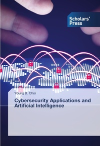 Enlarge image Cover: Cybersecurity Applications and Artificial Intelligence - Scholars' Press