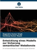 Cover: Entwicklung eines Modells zur Sicherung semantischer Webdienste - Verlag Unser Wissen