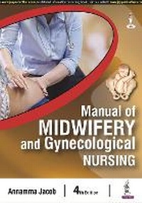 Abbildung von: Manual of Midwifery and Gynecological Nursing - Jaypee Brothers Medical Publishers