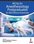 Cover: MCQs for Anesthesiology Postgraduates for DM Entrance Examinees - Jaypee Brothers Medical Publishers