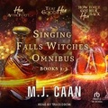 Cover: Singing Falls Witches Omnibus Books 1-3 - Tantor Audio
