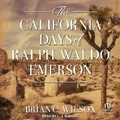 Cover: The California Days of Ralph Waldo Emerson - Tantor Audio