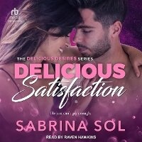 Enlarge image Cover: Delicious Satisfaction - Tantor Audio