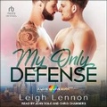 Cover: My Only Defense - Tantor Audio