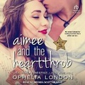 Cover: Aimee and the Heartthrob - Tantor Audio