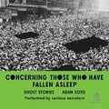 Cover: Concerning Those Who Have Fallen Asleep: Ghost Stories - Recorded Books, Inc.