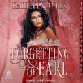 Cover: Forgetting the Earl - Tantor Audio