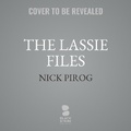 Cover: The Lassie Files - Blackstone Publishing