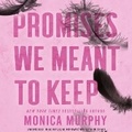 Cover: Promises We Meant to Keep - Blackstone Publishing