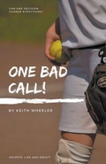 Cover: One Bad Call - Keith Wheeler