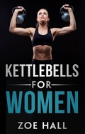 Cover: Kettlebells For Women - Dom Jones