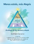 Cover: Menos estres, mas Alegria ' El enfoque de Paz, Armonia y Alegria - Peace Harmony Joy Inc