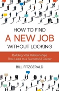 Cover: How To Find A New Job Without Looking - Freiling Publishing