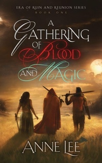 Enlarge image Cover: A Gathering of Blood and Magic - Anne Lee