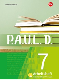 Abbildung von: P.A.U.L. D. - Persönliches Arbeits- und Lesebuch Deutsch - Für Gymnasien und Gesamtschulen - Neubearbeitung - Westermann Schulbuchverlag
