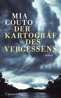 Abbildung von: Der Kartograf des Vergessens - Unionsverlag