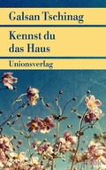 Cover: Kennst du das Haus - Unionsverlag