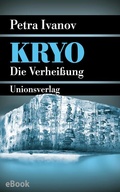 Cover: KRYO - Die Verhei&szlig;ung - Unionsverlag