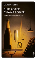 Cover: Blutroter Champagner - Kampa Verlag