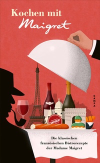 Abbildung von: Kochen mit Maigret - Kampa Verlag
