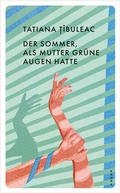 Cover: Der Sommer, als Mutter gr&uuml;ne Augen hatte - Kampa Verlag