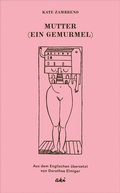 Cover: Mutter (Ein Gemurmel) - AKI Verlag