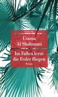Cover: Im Fallen lernt die Feder fliegen - Unionsverlag